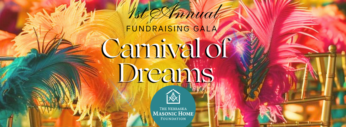Carnival of Dreams - A Fundraising Gala Benefiting the Nebraska Masonic Home